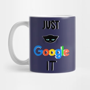 Just GOOGLE it! Mug